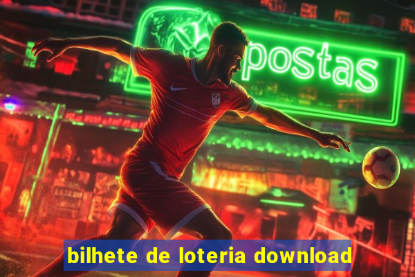 bilhete de loteria download